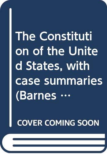 9780064601634: The Constitution of the United States, with case summaries [Paperback] by Edw...