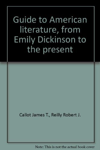 Beispielbild fr Guide to American Literature from Emily Dickinson to the Present zum Verkauf von Wonder Book