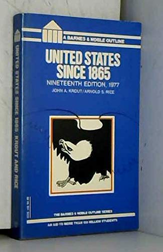 Beispielbild fr United States Since 1865 (College Outline) zum Verkauf von Wonder Book