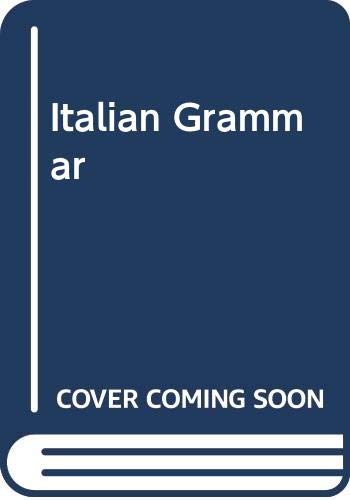 Italian Grammar (English and Italian Edition) (9780064601993) by Klibbe, Lawrence Hadfield
