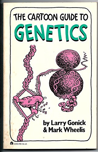 The cartoon guide to genetics (9780064604161) by Gonick, Larry