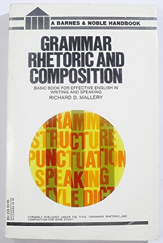 Beispielbild fr Grammar, Rhetoric and Composition zum Verkauf von Better World Books
