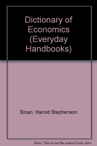 Beispielbild fr Dictionary of Economics (Everyday Handbooks) zum Verkauf von Wonder Book