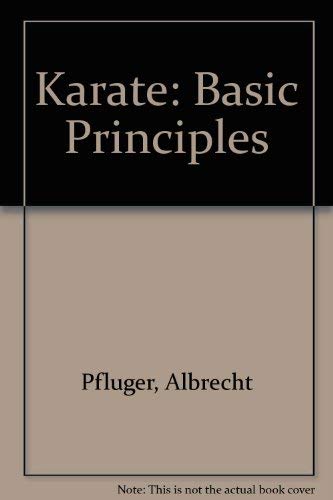 9780064633079: Karate: Basic Principles