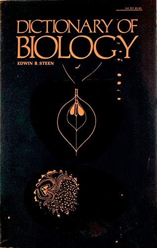 Dictionary of Biology (9780064633215) by Steen, Edwin Benzel