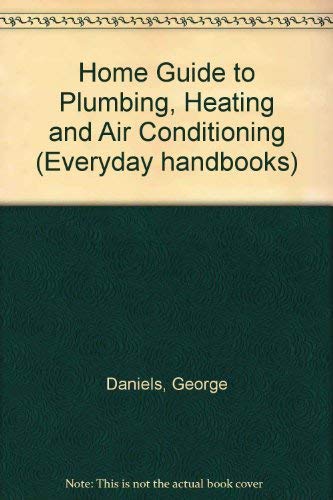 Beispielbild fr Home Guide to Plumbing, Heating and Air Conditioning zum Verkauf von HPB-Ruby
