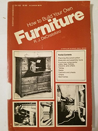 Beispielbild fr How to Build Your Own Furniture zum Verkauf von Wonder Book