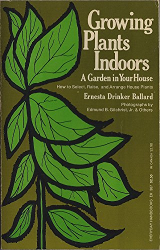 Beispielbild fr Growing Plants Indoors: A Garden in Your House zum Verkauf von Wonder Book