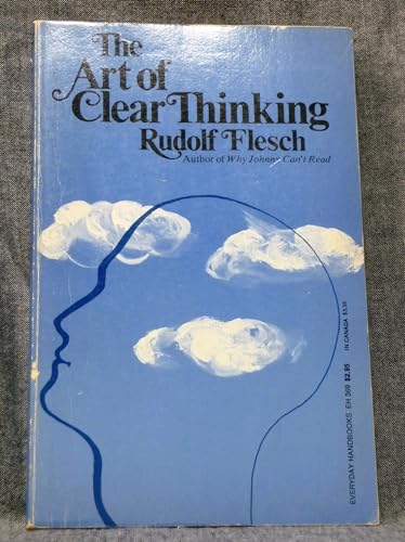 The Art of Clear Thinking (9780064633697) by Flesch, Rudolf Franz