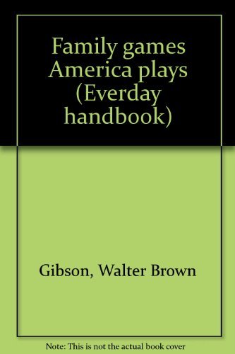 Beispielbild fr Family games America plays (Everday handbook) zum Verkauf von Wonder Book