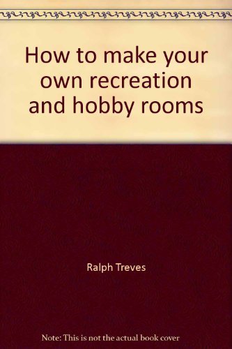 Beispielbild fr How to make your own recreation and hobby rooms (Popular science skill book) zum Verkauf von HPB-Ruby