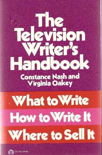 Stock image for Television Writer's Handbook : What to Write, How to Write It, Where to Sell It for sale by Better World Books