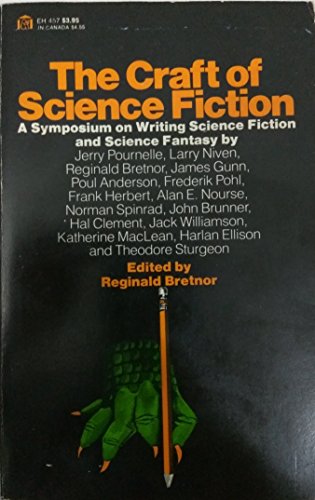 Beispielbild fr The Craft of Science Fiction: A Symposium on Writing Science Fiction and Science Fantasy * zum Verkauf von Memories Lost and Found