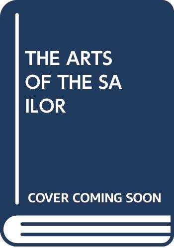 9780064634823: THE ARTS OF THE SAILOR