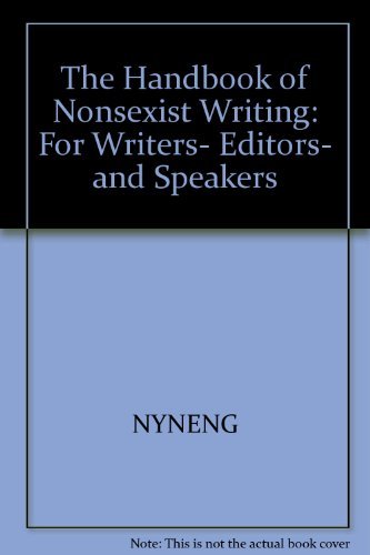 Stock image for Handbook of Nonsexist Writing : For Writers, Editors, and Speakers for sale by Open Books