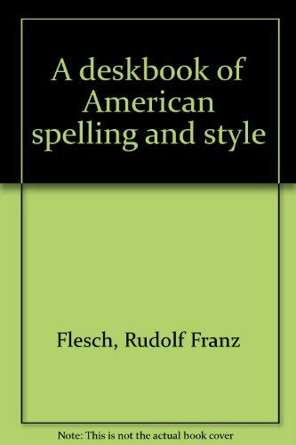 9780064635431: A deskbook of American spelling and style