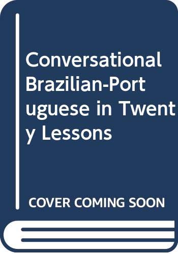 9780064636070: Conversational Brazilian-Portuguese in Twenty Lessons