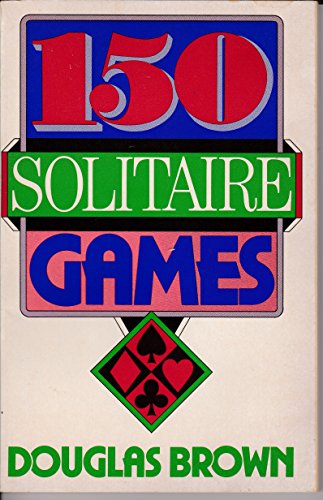 Imagen de archivo de 150 Solitaire Games a la venta por Wonder Book