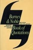 Imagen de archivo de Barnes Noble Book of Quotations a la venta por Goodwill of Colorado