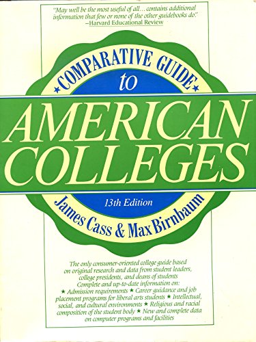 Stock image for Comparative Guide to American Colleges: For Students, Parents, and Counselors for sale by -OnTimeBooks-