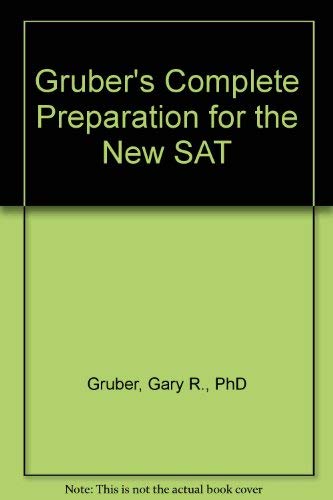 9780064637381: Gruber's Complete Preparation for the New SAT