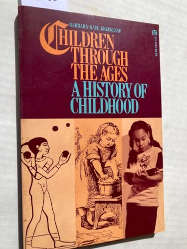 Beispielbild fr Children Through the Ages by Greenleaf, Barbara Kaye zum Verkauf von medimops