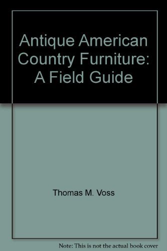 Beispielbild fr Antique American country furniture: A field guide zum Verkauf von Wonder Book