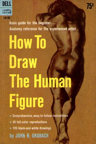 How to Draw the Human Figure: Famous Artists School Step-By-Step Method (Cortina Famous Artists Library)