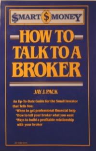 Stock image for How to Talk to a Broker (Smart Money) for sale by Irish Booksellers