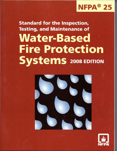 9780064641357: NFPA 25: Standard for the Inspection, Testing, and Maintenance of Water-Based Fire Protection Systems 2008