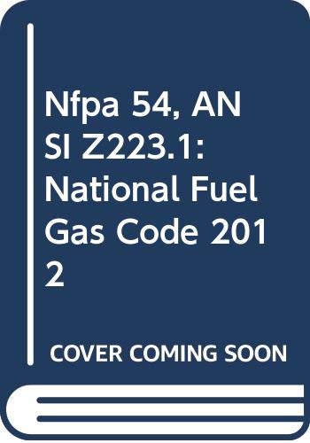 NFPA 54: National Fuel Gas Code, 2009 Edition (ANSI Z223.1) (9780064641906) by NFPA And Theodore C. Lemoff