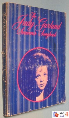 9780064650403: The Judy Garland Souvenir Songbook. Songs Pictures Words Filmography Discography.