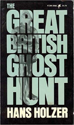 Stock image for The Great British Ghost Hunt by Hans Holzer for sale by Basement Seller 101
