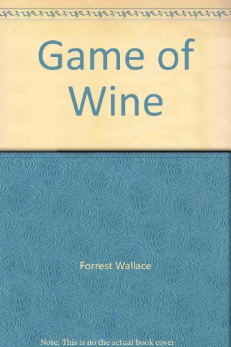 Imagen de archivo de The Game of Wine a la venta por Better World Books