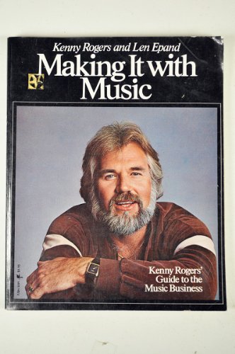 9780064650915: Making It With Music: Kenny Rogers' Guide to the Music Business