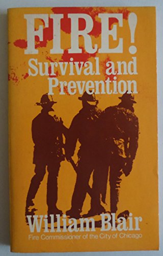 Imagen de archivo de Fire! Survival and Prevention a la venta por Lighthouse Books and Gifts