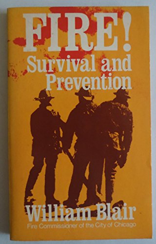 Stock image for Fire! Survival and Prevention: Survival & Prevention for sale by Wonder Book