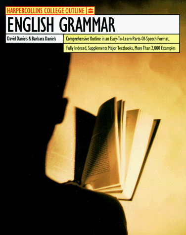 Beispielbild fr HarperCollins College Outline English Grammar (HARPERCOLLINS COLLEGE OUTLINE SERIES) zum Verkauf von Wonder Book