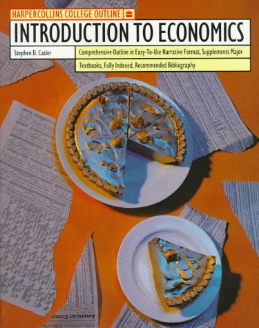 HarperCollins College Outline - Introduction to Economics