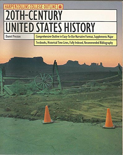 Imagen de archivo de 20Th-Century United States History (Harpercollins College Outline Series) a la venta por Wonder Book