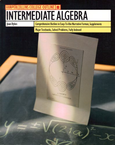 Stock image for HarperCollins College Outline Intermediate Algebra (HARPERCOLLINS COLLEGE OUTLINE SERIES) for sale by Blue Vase Books