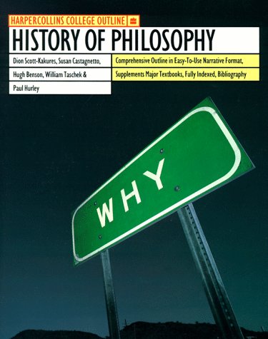 Beispielbild fr HarperCollins College Outline History of Philosophy (HARPERCOLLINS COLLEGE OUTLINE SERIES) zum Verkauf von Wonder Book