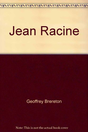 Jean Racine;: A critical biography (9780064707039) by Brereton, Geoffrey