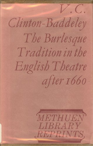 Beispielbild fr The Burlesque Tradition in the English Theatre after 1660 zum Verkauf von The Book House, Inc.  - St. Louis