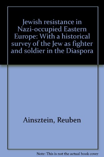 9780064900300: Jewish Resistance in Nazi-Occupied Eastern Europe : With a Historical Survey of the Jew As Fighter and Soldier in Diaspora