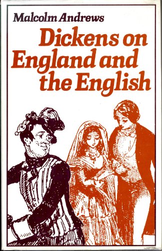 Dickens on England and the English (9780064901864) by Andrews, Malcolm
