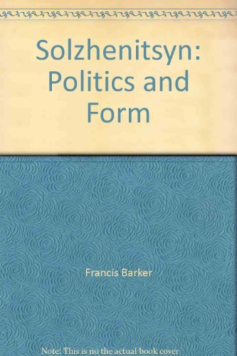 9780064903073: Solzhenitsyn: Politics and Form by Francis Barker
