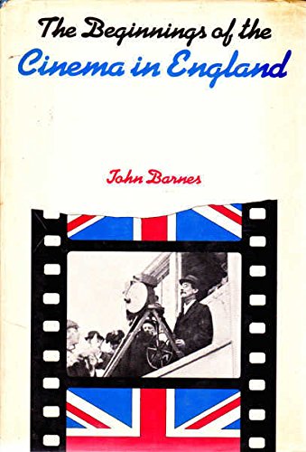 9780064903172: The Beginnings of the Cinema in England