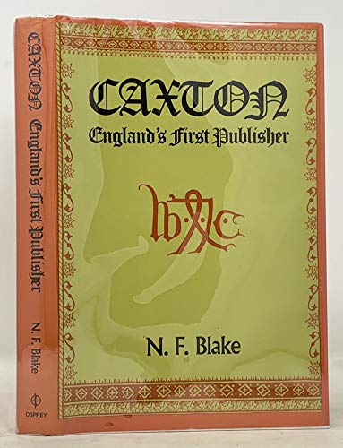 Stock image for Caxton : England's First Publisher for sale by Better World Books