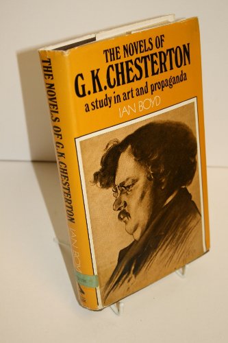 9780064906142: The novels of G. K. Chesterton: A study in art and propaganda